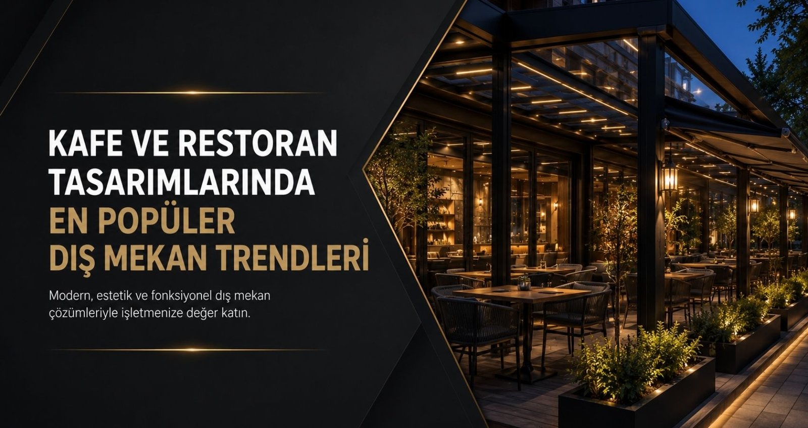 Kafe ve Restoran Tasarımlarında En Popüler Dış Mekan Trendleri
